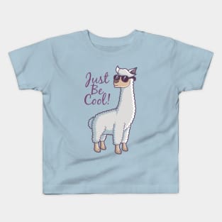 Just Be Cool Kids T-Shirt